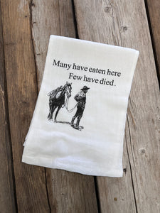 Few have died Tea Towel
