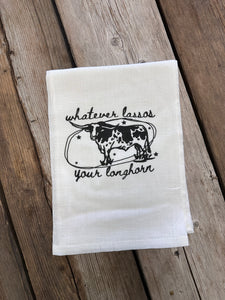 Lasso’s Your Longhorn Tea Towel